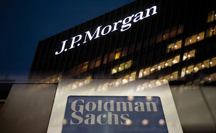 JP Morgan and Goldman Sachs